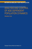 Analysis and Control of Age-Dependent Population Dynamics