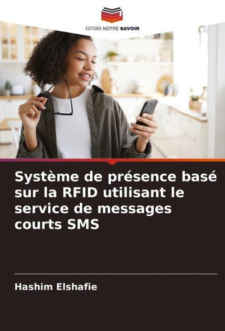 Système de présence basé sur la RFID utilisant le service de messages courts SMS