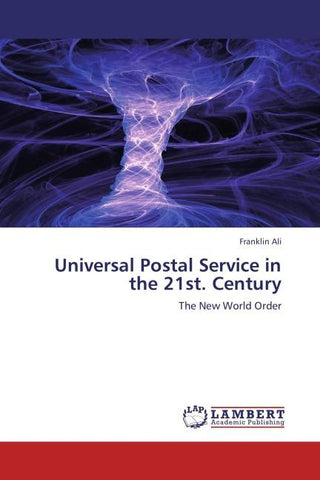 Universal Postal Service in the 21st. Century