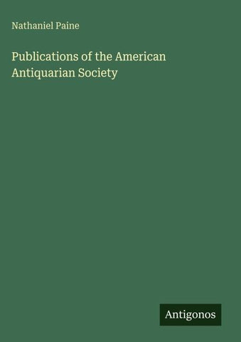 Publications of the American Antiquarian Society