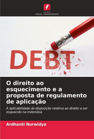 O direito ao esquecimento e a proposta de regulamento de aplicação