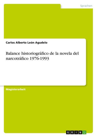 Balance historiográfico de la novela del narcotráfico 1976-1993
