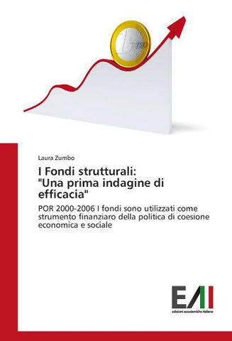 I Fondi strutturali: "Una prima indagine di efficacia"