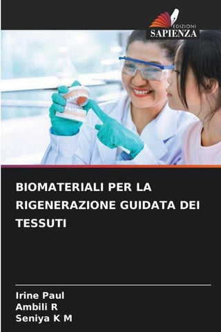 BIOMATERIALI PER LA RIGENERAZIONE GUIDATA DEI TESSUTI