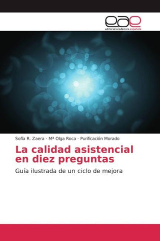 La calidad asistencial en diez preguntas