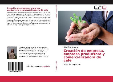 Creación de empresa, empresa productora y comercializadora de café