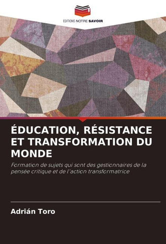 ÉDUCATION, RÉSISTANCE ET TRANSFORMATION DU MONDE