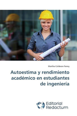 Autoestima y rendimiento académico en estudiantes de ingeniería