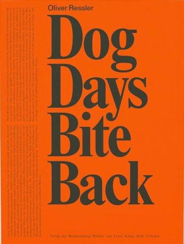 Oliver Ressler. Dog Days Bite Back