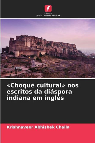 'Choque cultural' nos escritos da diáspora indiana em inglês