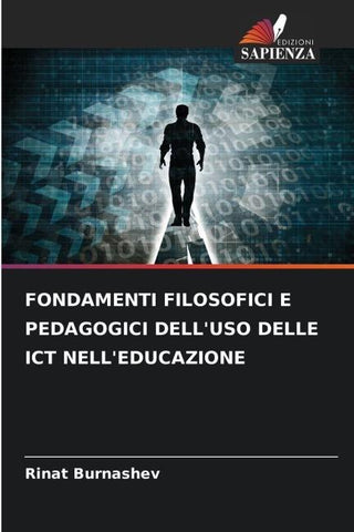 FONDAMENTI FILOSOFICI E PEDAGOGICI DELL'USO DELLE ICT NELL'EDUCAZIONE