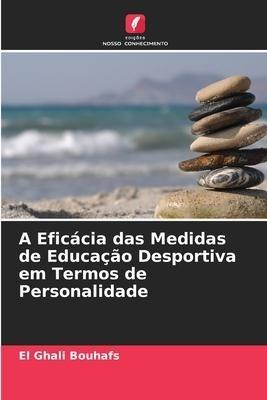 A Eficácia das Medidas de Educação Desportiva em Termos de Personalidade