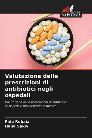 Valutazione delle prescrizioni di antibiotici negli ospedali
