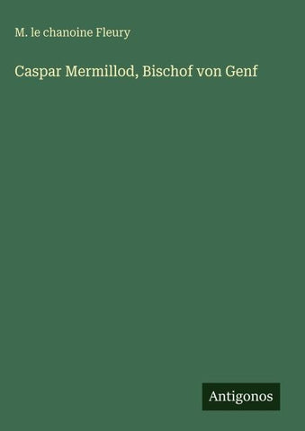 Caspar Mermillod, Bischof von Genf