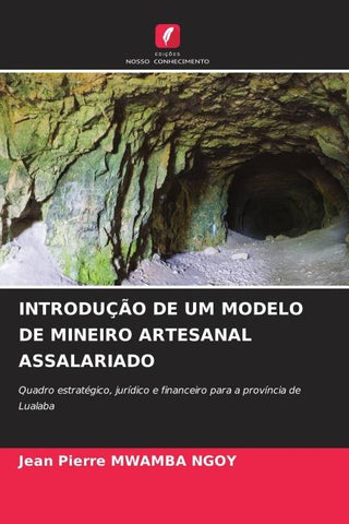 INTRODUÇÃO DE UM MODELO DE MINEIRO ARTESANAL ASSALARIADO