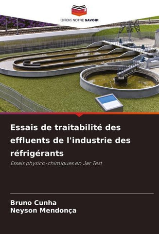 Essais de traitabilité des effluents de l'industrie des réfrigérants