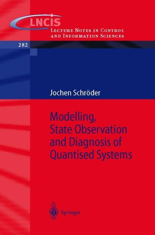Modelling, State Observation and Diagnosis of Quantised Systems