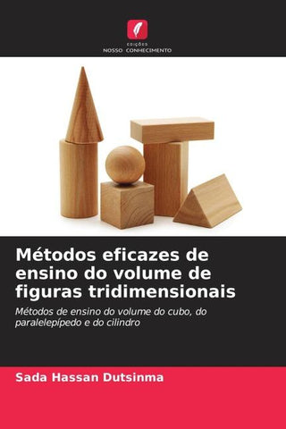 Métodos eficazes de ensino do volume de figuras tridimensionais