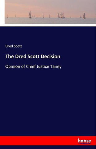 The Dred Scott Decision
