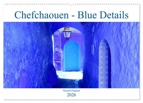 Chefchaouen - Blue Details (Wandkalender 2026 DIN A2 quer), CALVENDO Monatskalender