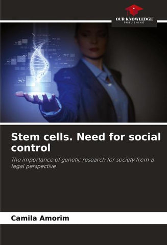 Stem cells. Need for social control