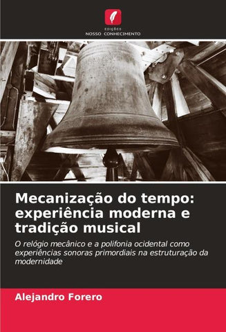 Mecanização do tempo: experiência moderna e tradição musical
