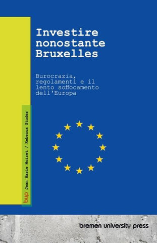 Investire nonostante Bruxelles