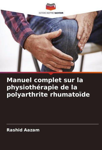Manuel complet sur la physiothérapie de la polyarthrite rhumatoïde