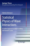 Statistical Physics of Wave Interactions