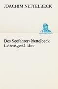 Des Seefahrers Nettelbeck Lebensgeschichte