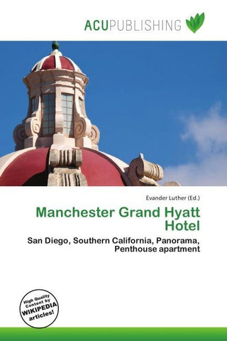 Manchester Grand Hyatt Hotel