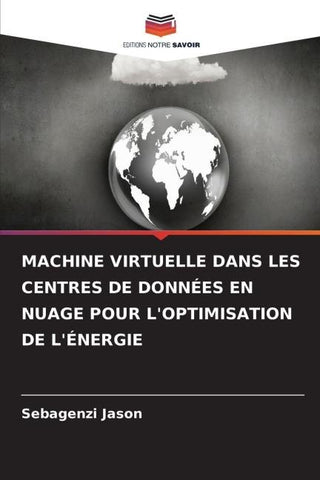 MACHINE VIRTUELLE DANS LES CENTRES DE DONNÉES EN NUAGE POUR L'OPTIMISATION DE L'ÉNERGIE