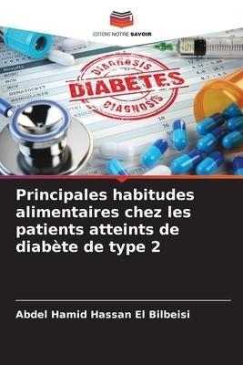 Principales habitudes alimentaires chez les patients atteints de diabète de type 2