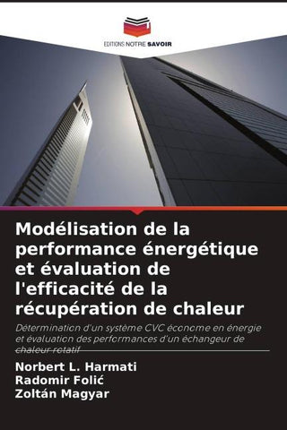 Modélisation de la performance énergétique et évaluation de l'efficacité de la récupération de chaleur