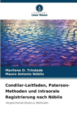 Condilar-Leitfaden, Paterson-Methoden und intraorale Registrierung nach Nóbilo