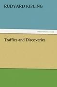 Traffics and Discoveries