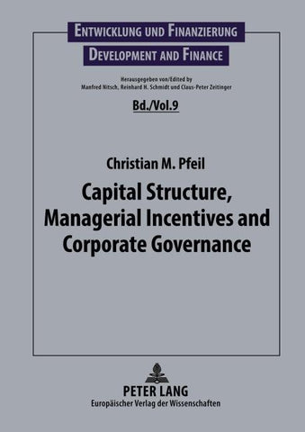 Capital Structure, Managerial Incentives and Corporate Governance