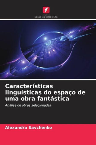 Características linguísticas do espaço de uma obra fantástica