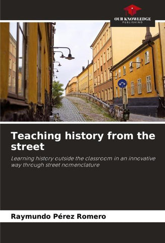 Teaching history from the street