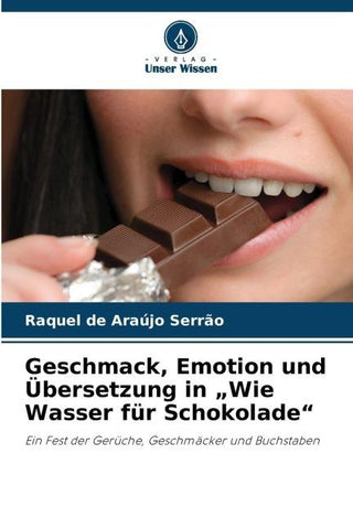 Geschmack, Emotion und Übersetzung in "Wie Wasser für Schokolade"