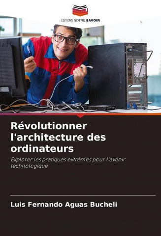 Révolutionner l'architecture des ordinateurs