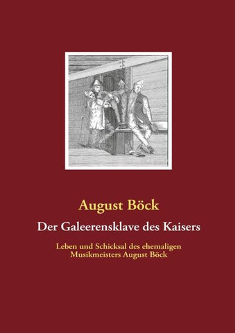 Der Galeerensklave des Kaisers