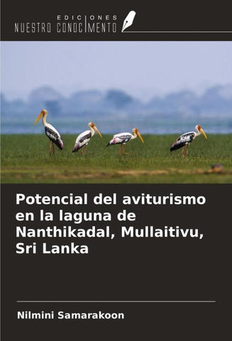 Potencial del aviturismo en la laguna de Nanthikadal, Mullaitivu, Sri Lanka
