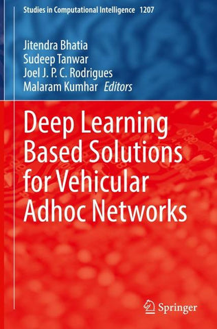 Deep Learning Based Solutions for Vehicular Adhoc Networks