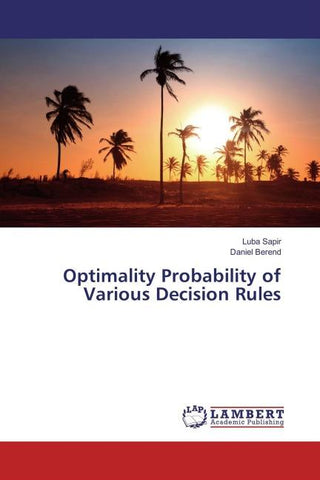 Optimality Probability of Various Decision Rules