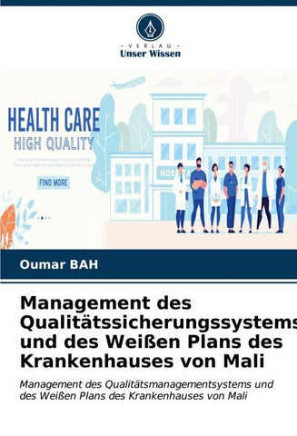 Management des Qualitätssicherungssystems und des Weißen Plans des Krankenhauses von Mali