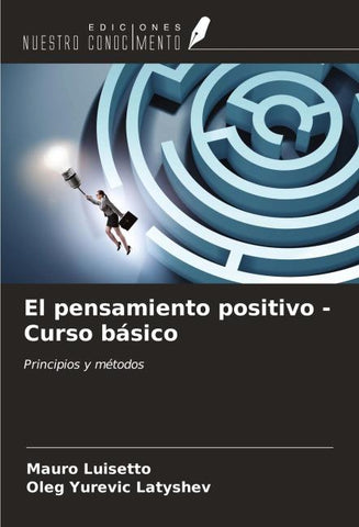 El pensamiento positivo -Curso básico