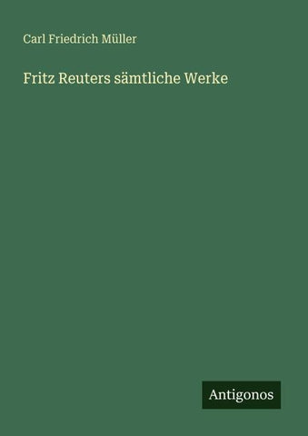 Fritz Reuters sämtliche Werke