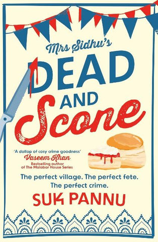 Mrs Sidhu's 'Dead and Scone'