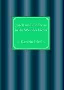 Josch und die Reise in die Welt des Lichts